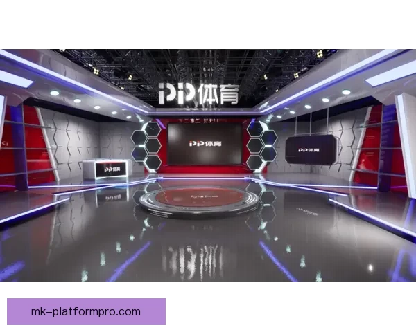 MK体育直播全新升级打造实时高清赛事体验球迷互动观赛平台精彩不断